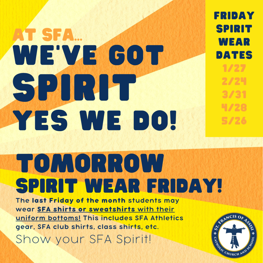 SFA SPIRIT WEAR shirts tomorrow!